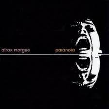 Atrax Morgue : Paranoia